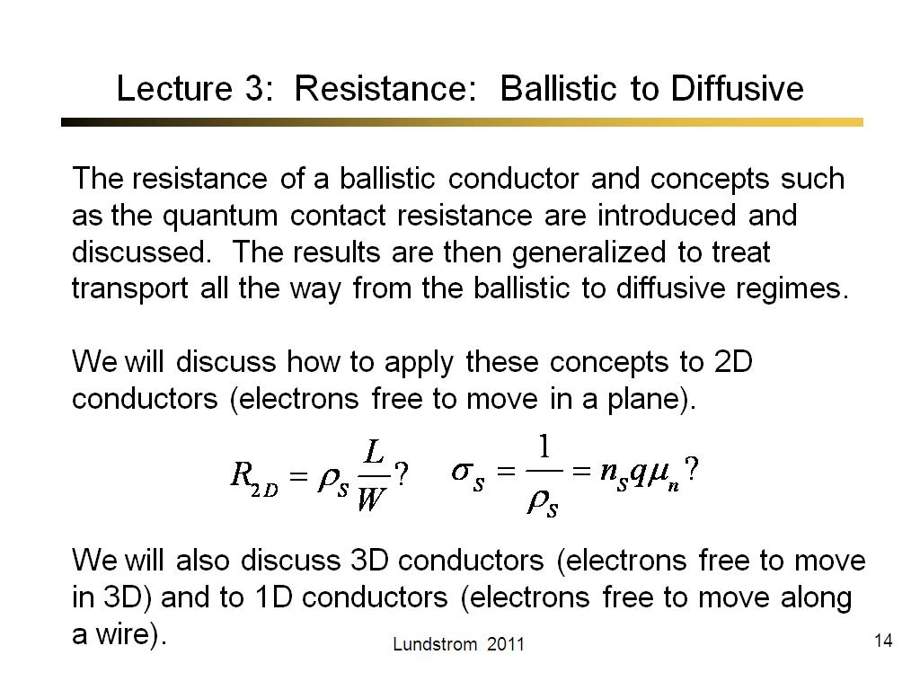 Lecture 3:  Resistance:  Ballistic to Diffusive