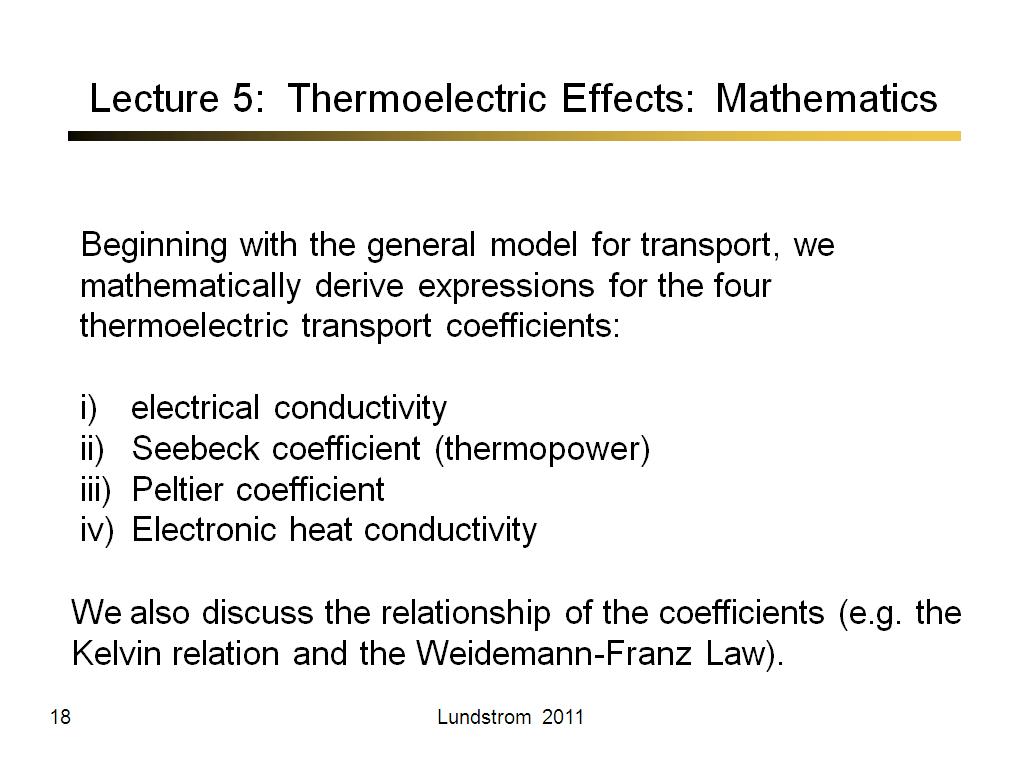 Lecture 5:  Thermoelectric Effects:  Mathematics