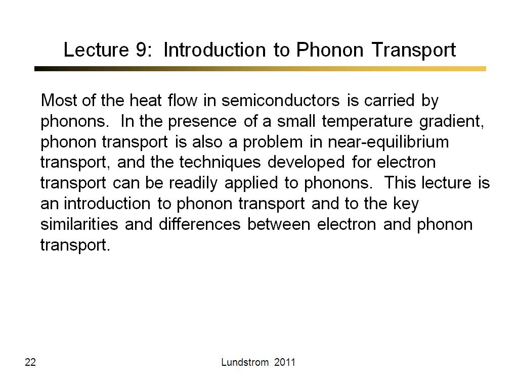 Lecture 9:  Introduction to Phonon Transport