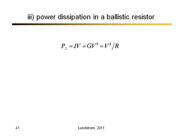 iii) power dissipation in a ballistic resistor