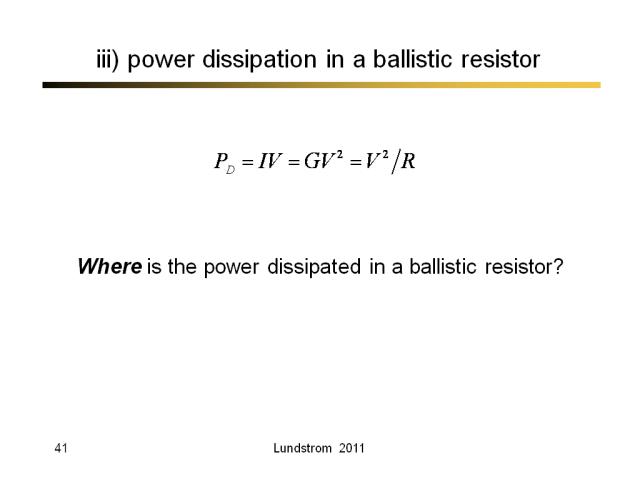 iii) power dissipation in a ballistic resistor