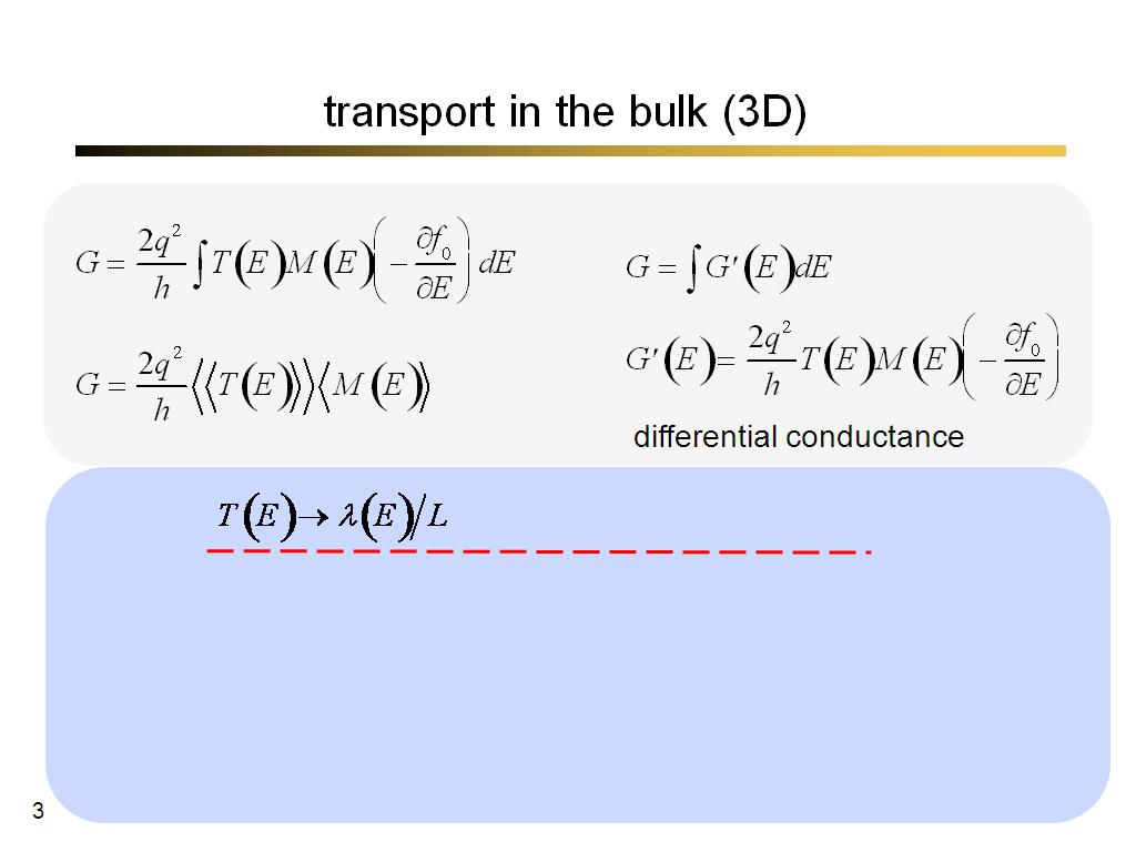 transport in the bulk (3D)