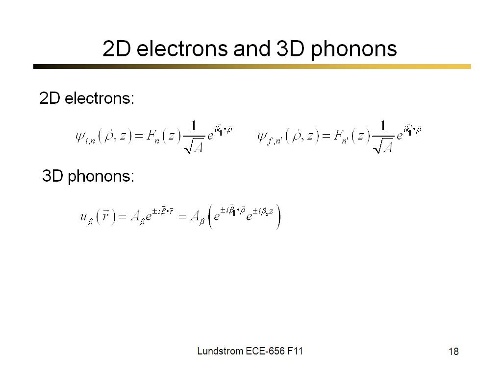 2D electrons and 3D phonons