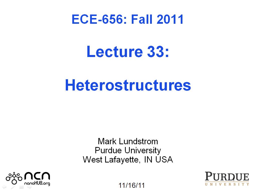 ECE-656 Lecture 33: Heterostructures