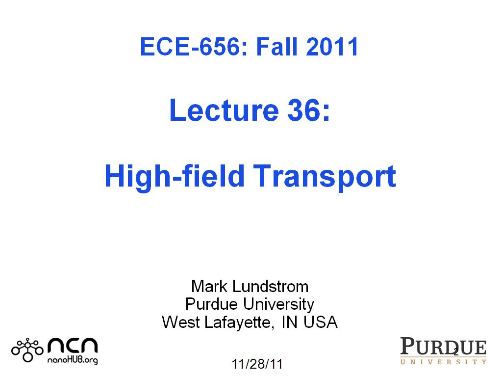 ECE 656 Lecture 36: High-field Transport