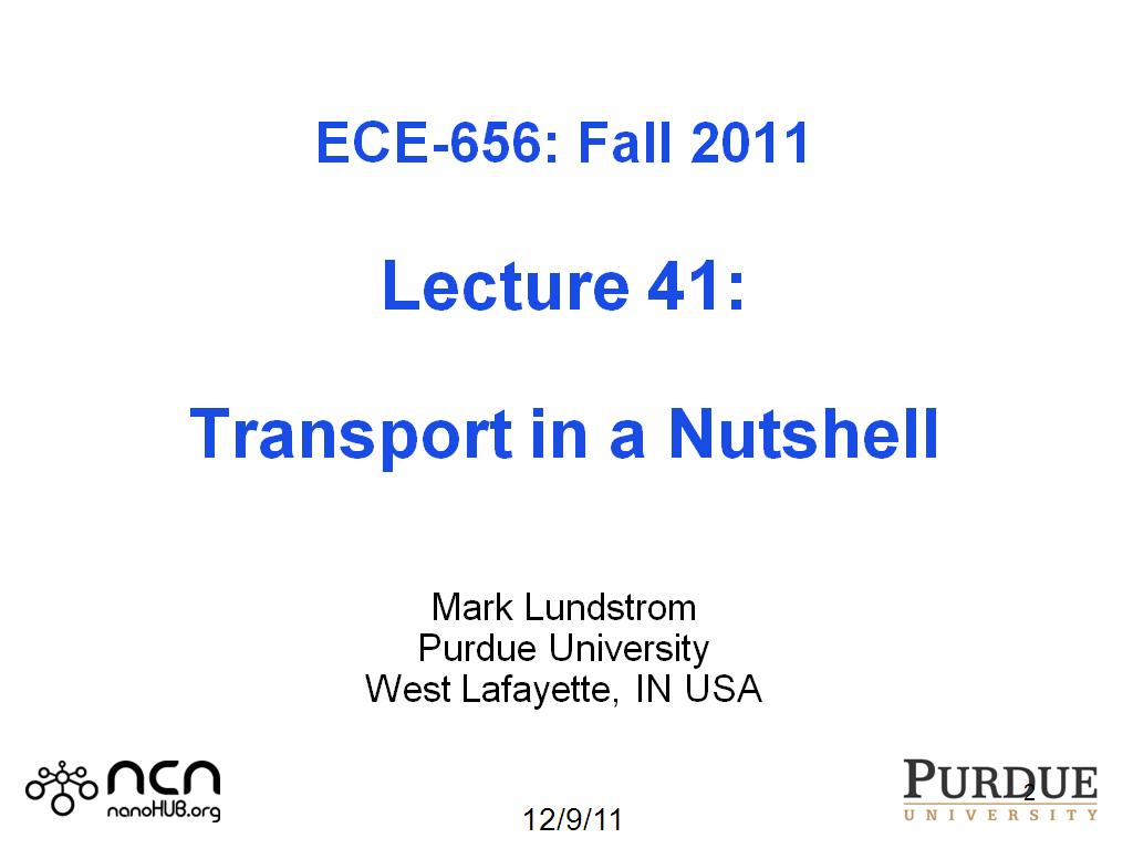 ECE 656 Lecture 41: Transport in a Nutshell