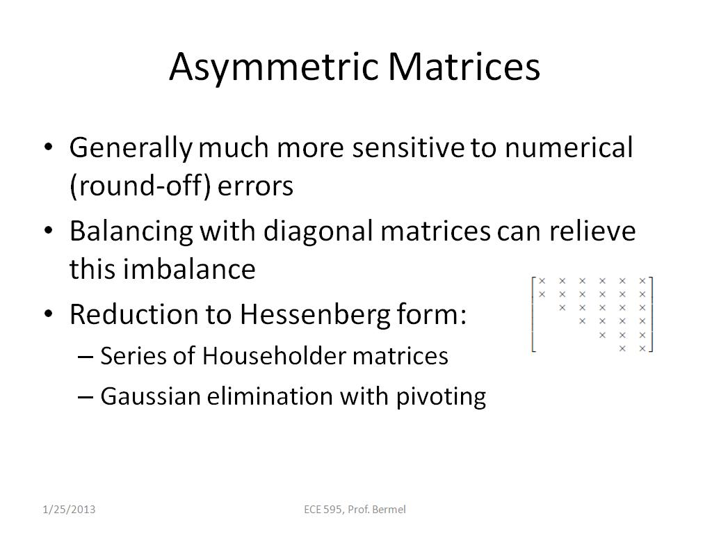 Asymmetric Matrices