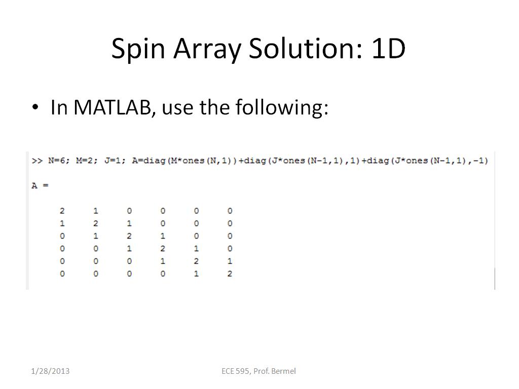 Spin Array Solution: 1D
