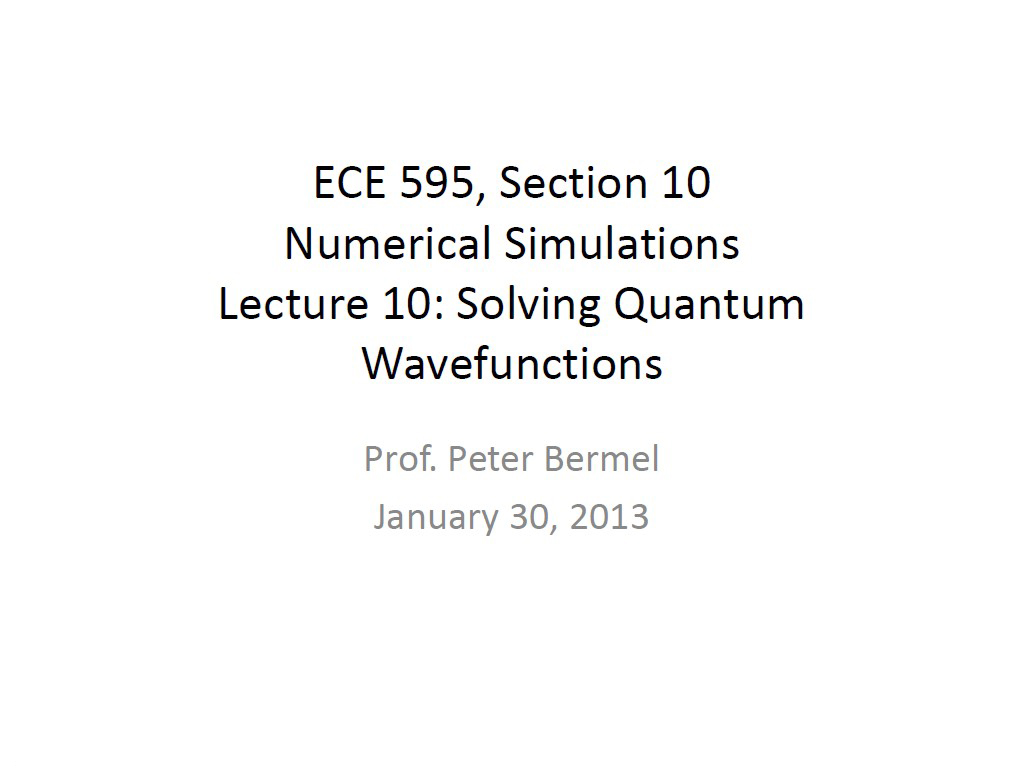 Lecture 10: Solving Quantum Wavefunctions