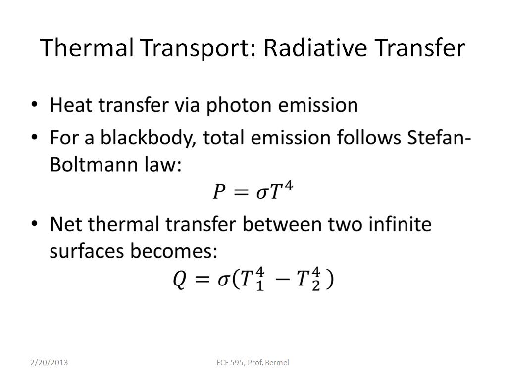 Thermal Transport: Radiative Transfer