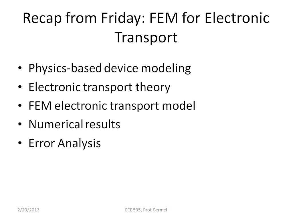 Recap from Friday: FEM for Electronic Transport