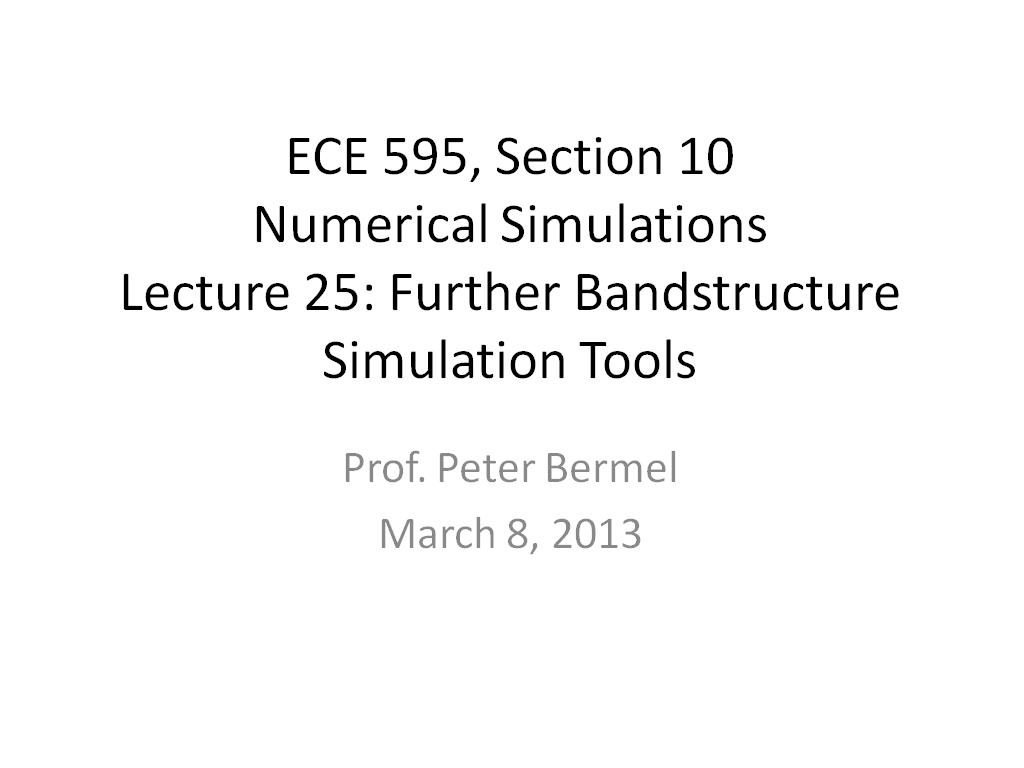Lecture 25: Further Bandstructure Simulation Tools