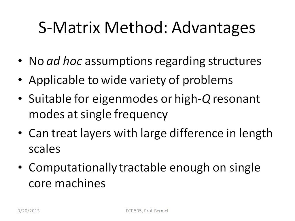 S-Matrix Method: Advantages