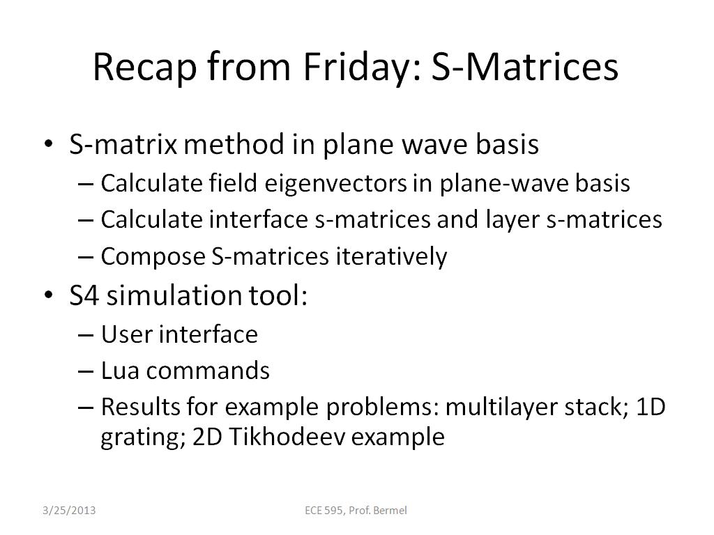 Recap from Friday: S-Matrices