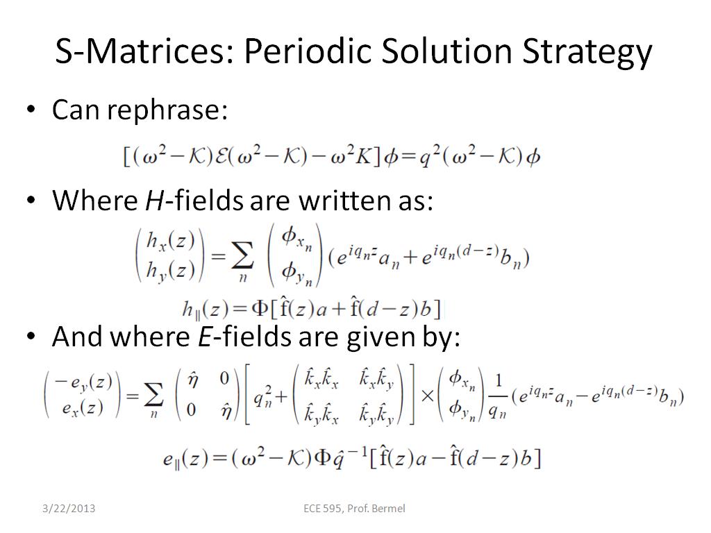 S-Matrices: Periodic Solution Strategy