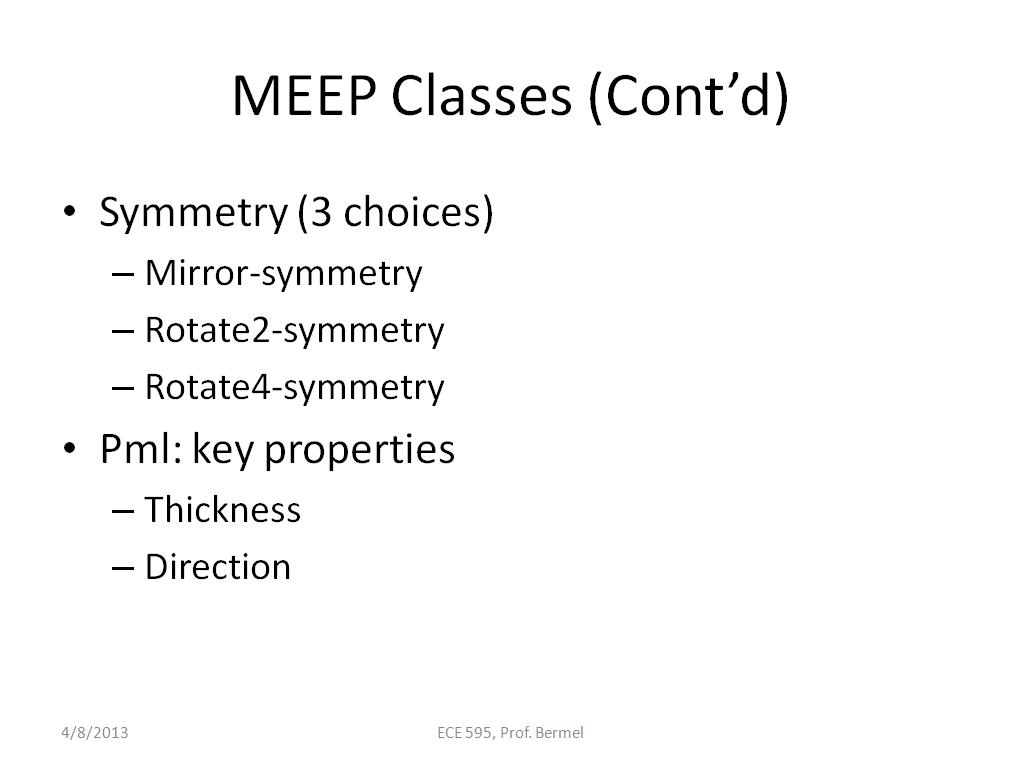 MEEP Classes (Cont'd)
