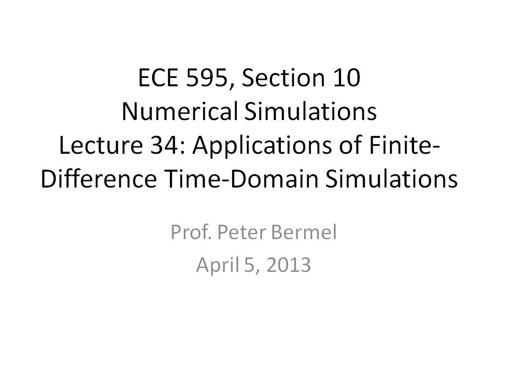 Lecture 34: Applications of Finite-Difference Time-Domain Simulations