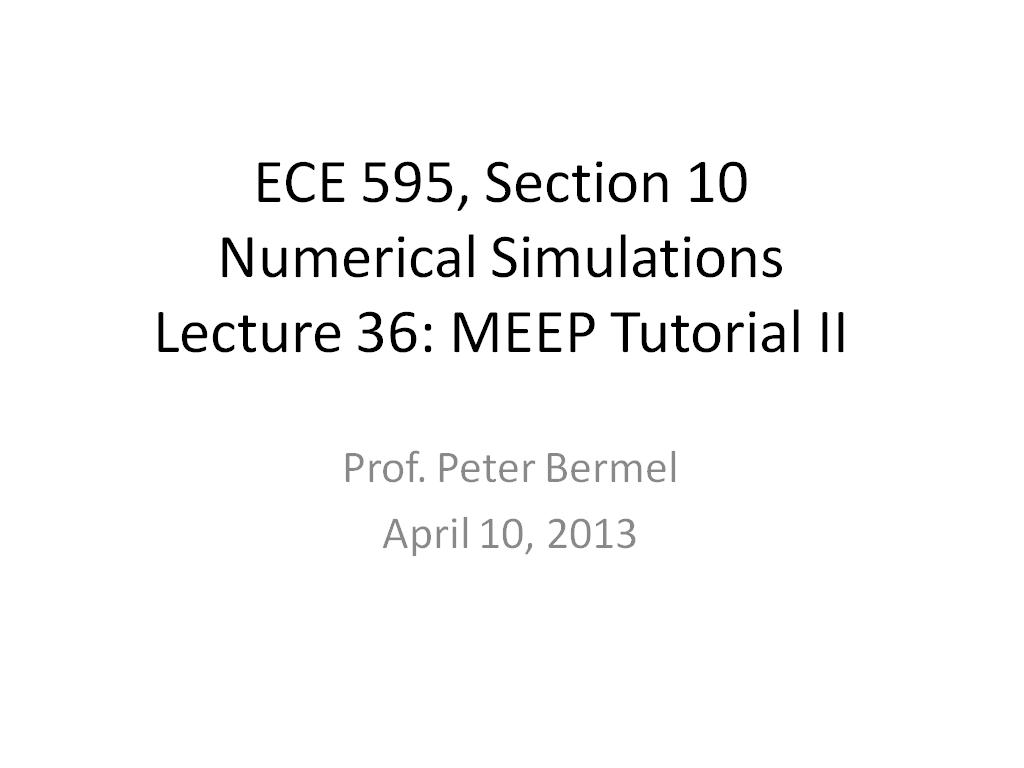 Lecture 36: MEEP Tutorial II