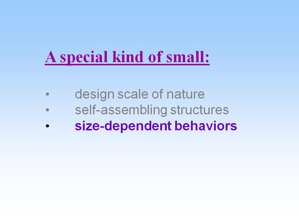 A special kind of small:
