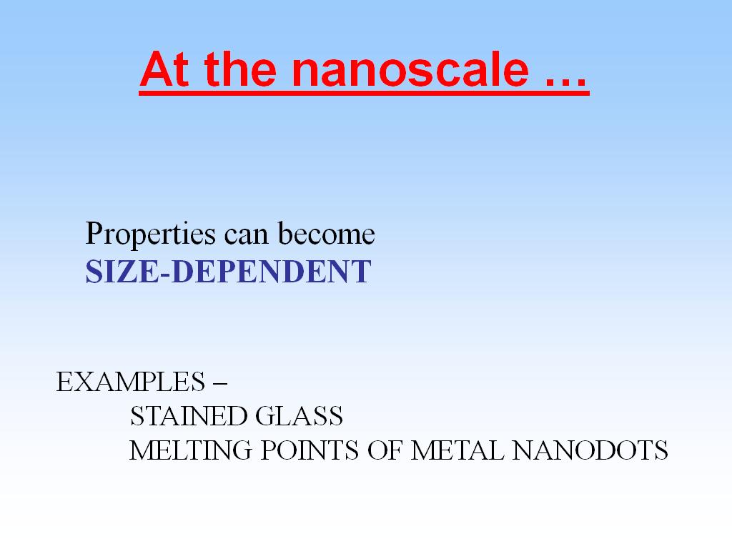 At the nanoscale …