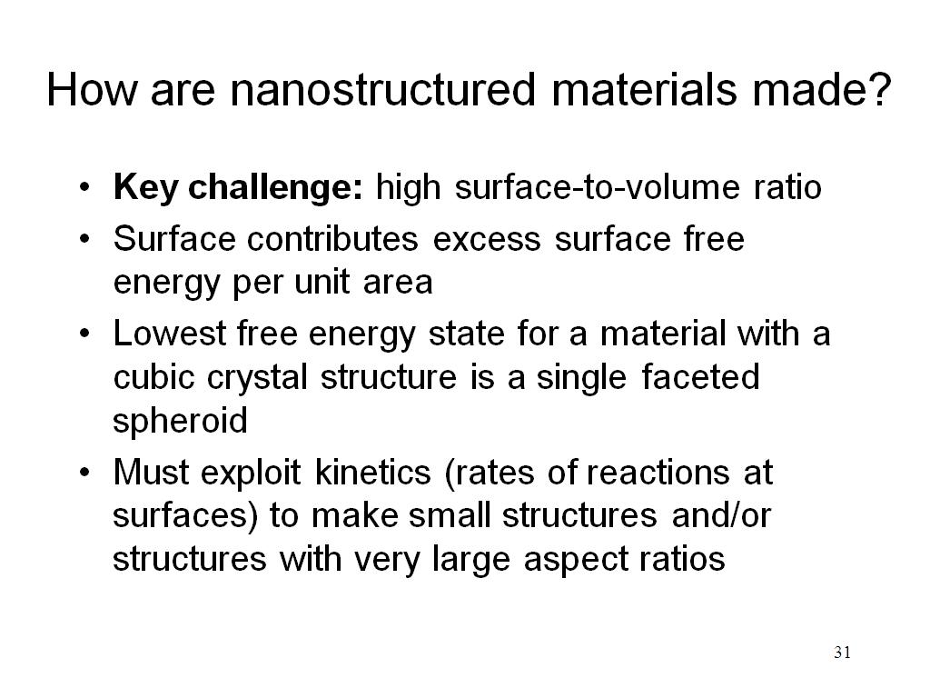 How are nanostructured materials made?