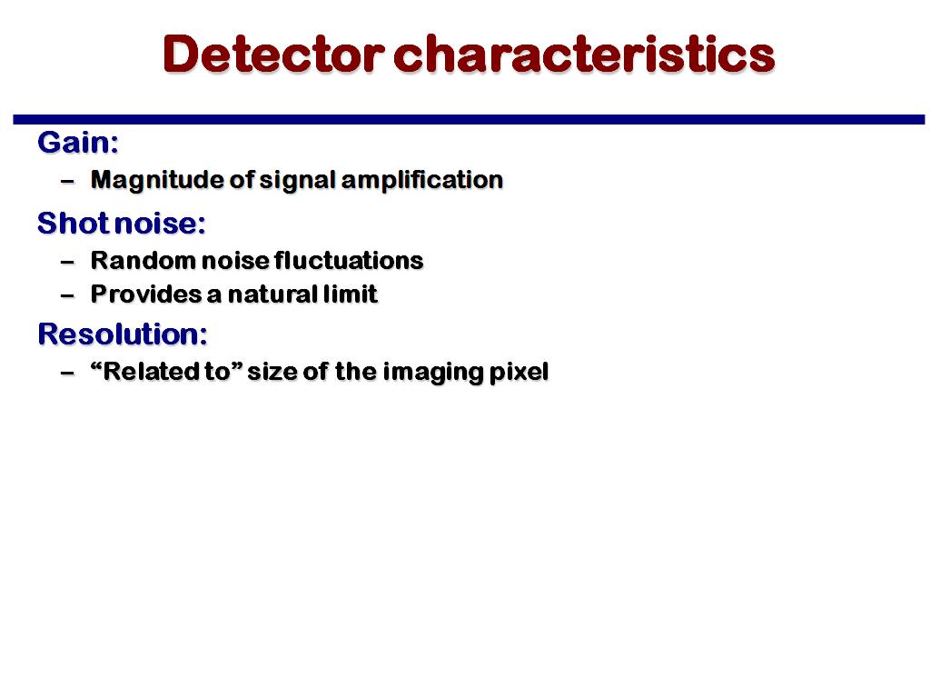 Detector characteristics