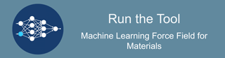 Run the Tool: Machine Learning Force Field for Materials
