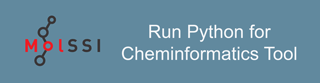 Run the Tool: Python for Cheminformatics