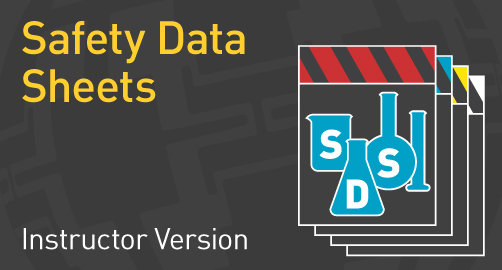 Safety Data Sheets - Instructor Resource