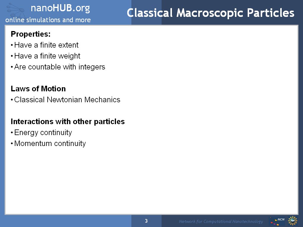 Classical Macroscopic Particles