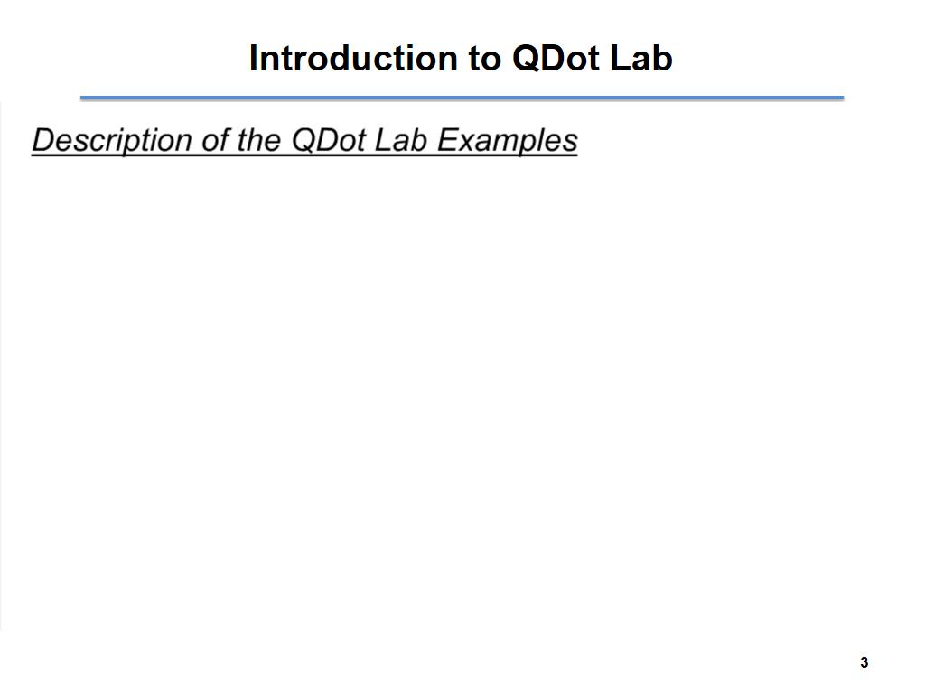 Descriptoin of the QDot Lab Examples