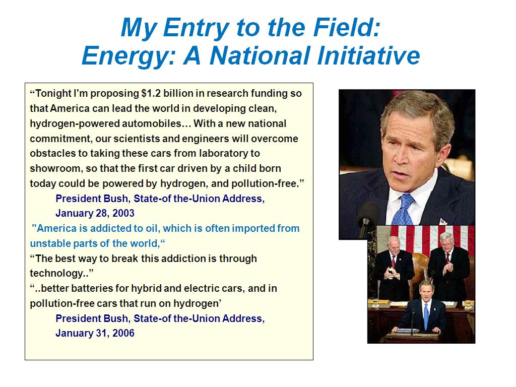 My Entry to the Field: Energy: A National Initiative
