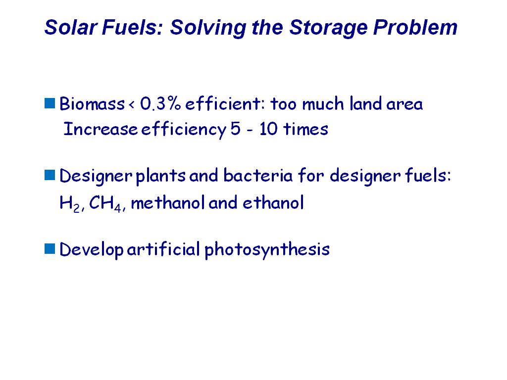 Solar Fuels: Solving the Storage Problem