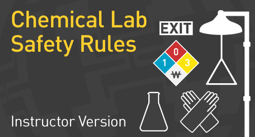 Chemical Lab Safety Rules - Instructor Resource
