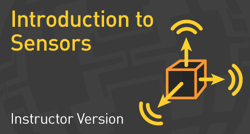 Introduction to Sensors - Instructor Resource